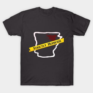 Strictly Homicide Podcast - Arkansas True Crime T-Shirt